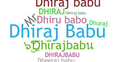 Biệt danh - Dhirajbabu