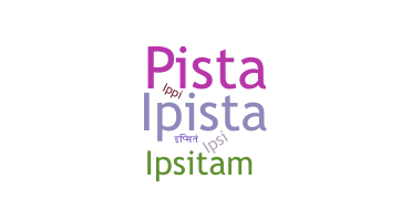 Biệt danh - Ipsita
