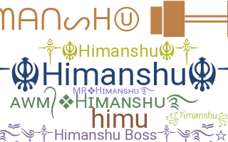 Biệt danh - Himanshu