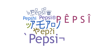 Biệt danh - Pepsi