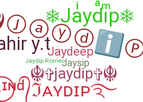 Biệt danh - Jaydip