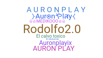 Biệt danh - AuronPlay