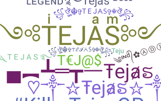 Biệt danh - Tejas