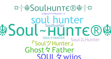 Biệt danh - SoulHunter