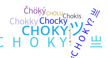 Biệt danh - Choky