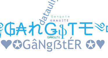 Biệt danh - Gangste