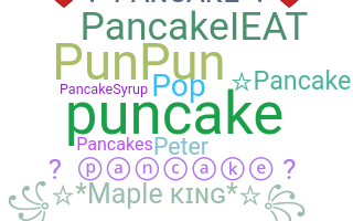Biệt danh - Pancake