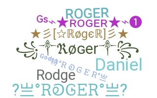 Biệt danh - Roger