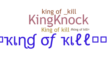 Biệt danh - Kingofkill