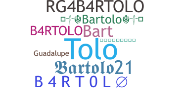 Biệt danh - Bartolo