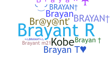 Biệt danh - Brayant