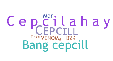 Biệt danh - CepcilL