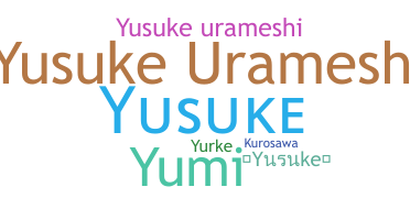 Biệt danh - Yusuke