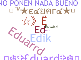 Biệt danh - Eduard