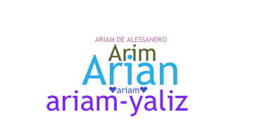 Biệt danh - Ariam