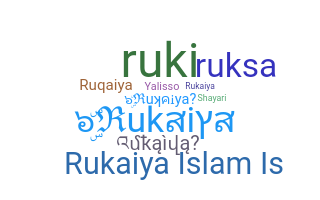 Biệt danh - Rukaiya