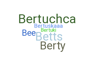 Biệt danh - Berta