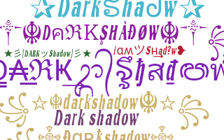 Biệt danh - Darkshadow