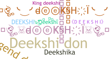 Biệt danh - Deekshi