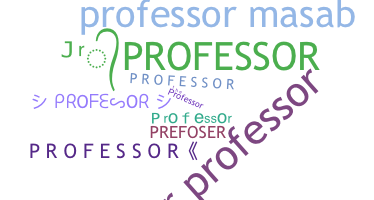 Biệt danh - Professor
