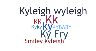 Biệt danh - Kyleigh