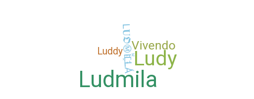 Biệt danh - Ludmilla