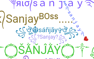 Biệt danh - Sanjay