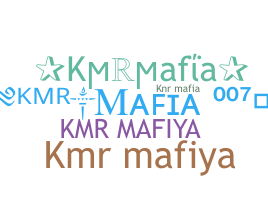 Biệt danh - Kmrmafia