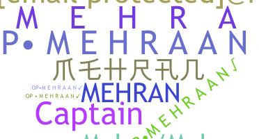 Biệt danh - Mehran