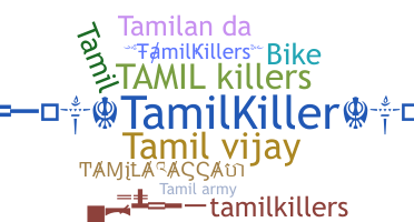 Biệt danh - Tamilkillers