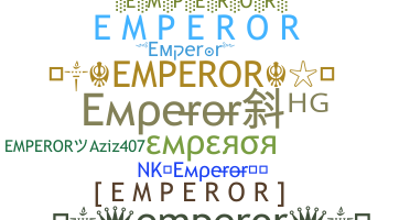 Biệt danh - emperor