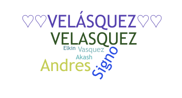 Biệt danh - Velasquez