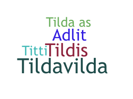 Biệt danh - Tilda