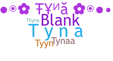 Biệt danh - Tyna