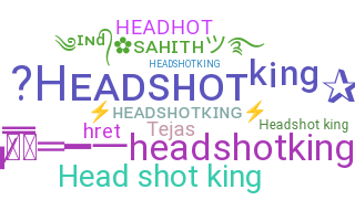 Biệt danh - Headshotking