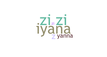 Biệt danh - Ziyanna