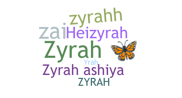 Biệt danh - Zyrah