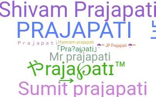 Biệt danh - Prajapati