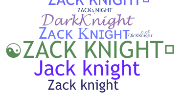 Biệt danh - ZackKnight