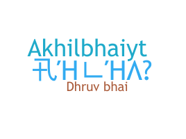 Biệt danh - Akhilbhai