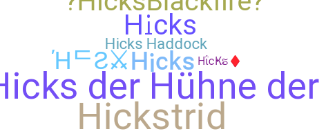 Biệt danh - Hicks