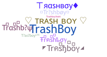 Biệt danh - Trashboy
