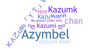 Biệt danh - Kazumi