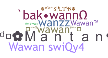 Biệt danh - Wawan