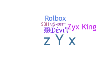 Biệt danh - Zyx