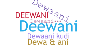 Biệt danh - Dewaani
