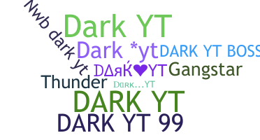 Biệt danh - DarkYT