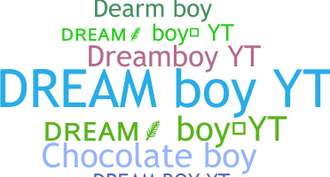 Biệt danh - Dreamboyyt