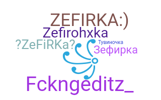 Biệt danh - zefirka