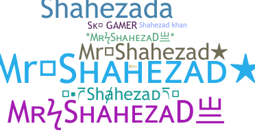 Biệt danh - Shahezad